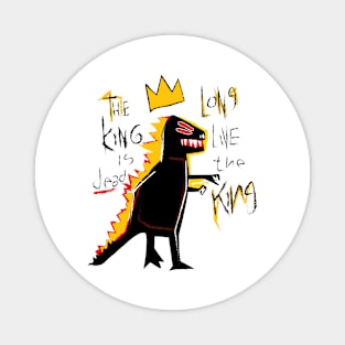 long live the king Magnet